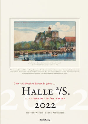 Halle a/S. auf historischen Postkarten 2022 – Brücken über den Fluss